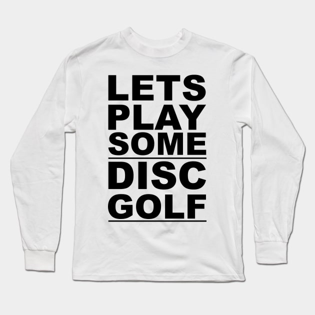 Play Disc Golf Long Sleeve T-Shirt by MEWETT